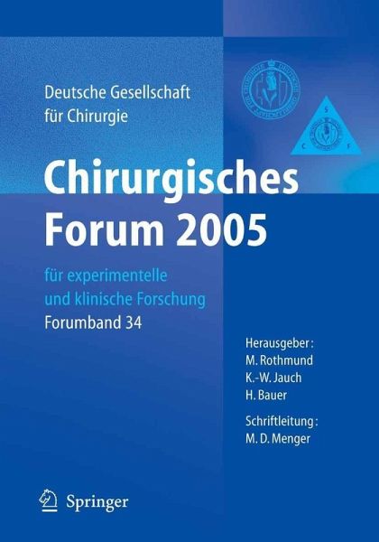 Chirurgisches Forum 2005 für experimentelle und klinische Forschung (eBook, PDF) Chirurgisches Forum 2005 für experimentelle und klinische Forschung (eBook, PDF)