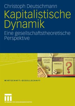 Kapitalistische Dynamik (eBook, PDF) - Deutschmann, Christoph