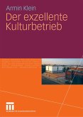 Der exzellente Kulturbetrieb (eBook, PDF)