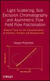 Light Scattering, Size Exclusion Chromatography and Asymmetric Flow Field Flow Fractionation (eBook, ePUB)