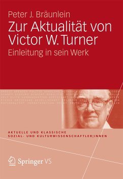 Zur Aktualität von Victor W. Turner (eBook, PDF) - Bräunlein, Peter J.