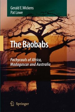 The Baobabs: Pachycauls of Africa, Madagascar and Australia (eBook, PDF) - Wickens, G. E.
