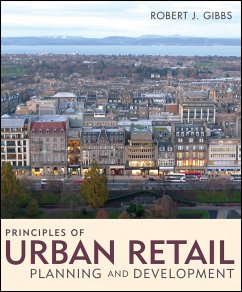 Principles of Urban Retail Planning and Development (eBook, ePUB) - Gibbs, Robert