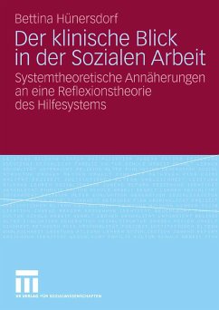 Der klinische Blick in der Sozialen Arbeit (eBook, PDF) - Hünersdorf, Bettina