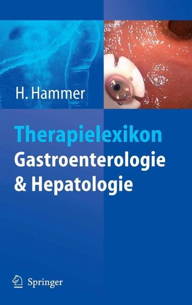 Therapielexikon Gastroenterologie und Hepatologie (eBook, PDF) Therapielexikon Gastroenterologie und Hepatologie (eBook, PDF)