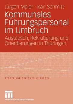 Kommunales Führungspersonal im Umbruch (eBook, PDF) - Maier, Jürgen; Schmitt, Karl