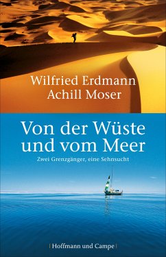 Von der Wüste und vom Meer (eBook, ePUB) - Erdmann, Wilfried; Moser, Achill