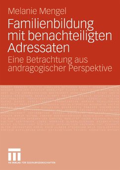 Familienbildung mit benachteiligten Adressaten (eBook, PDF) - Mengel, Melanie