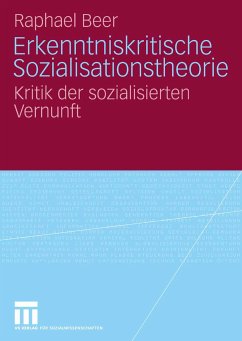 Erkenntniskritische Sozialisationstheorie (eBook, PDF) - Beer, Raphael