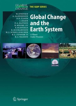 Global Change and the Earth System (eBook, PDF) - Steffen, Will; Sanderson, Regina Angelina; Tyson, Peter D.; Jäger, Jill; Matson, Pamela A.; Moore III, Berrien; Oldfield, Frank; Richardson, Katherine; Schellnhuber, Hans-Joachim; Turner, Billie L.; Wasson, Robert J.