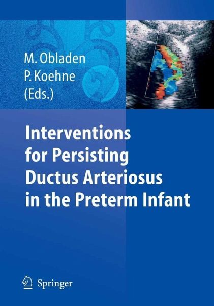 Interventions for Persisting Ductus Arteriosus in the Preterm Infant (eBook, PDF) Interventions for Persisting Ductus Arteriosus in the Preterm Infant (eBook, PDF)