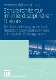 Schularchitektur im interdisziplinären Diskurs (eBook, PDF)