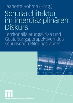 Schularchitektur im interdisziplinären Diskurs (eBook, PDF)