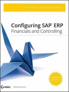Configuring SAP ERP Financials and Controlling (eBook, ePUB) - Jones, Peter; Burger, John