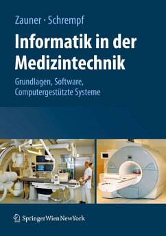 Informatik in der Medizintechnik (eBook, PDF) - Zauner, Martin; Schrempf, Andreas