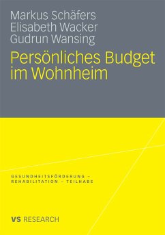 Persönliches Budget im Wohnheim (eBook, PDF) - Schäfers, Markus; Wacker, Elisabeth; Wansing, Gudrun