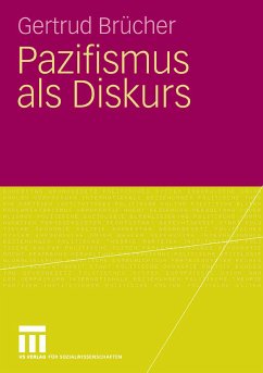 Pazifismus als Diskurs (eBook, PDF) - Brücher, Gertrud