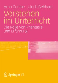 Verstehen im Unterricht (eBook, PDF) - Combe, Arno; Gebhard, Ulrich