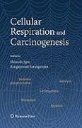 Cellular Respiration and Carcinogenesis (eBook, PDF)