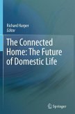The Connected Home: The Future of Domestic Life (eBook, PDF)