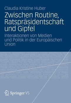 Zwischen Routine, Ratspräsidentschaft und Gipfel (eBook, PDF) - Huber, Claudia Kristine