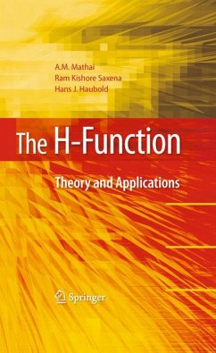 The H-Function (eBook, PDF) - Mathai, A. M.; Saxena, Ram Kishore; Haubold, Hans J.