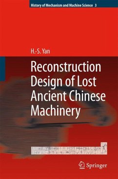 Reconstruction Designs of Lost Ancient Chinese Machinery (eBook, PDF) - Yan, Hong-Sen