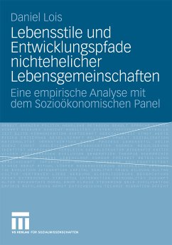 Lebensstile und Entwicklungspfade nichtehelicher Lebensgemeinschaften (eBook, PDF) - Lois, Daniel