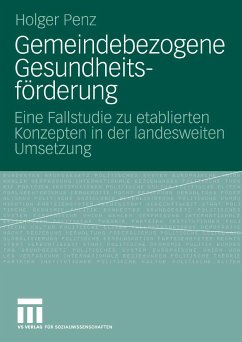 Gemeindebezogene Gesundheitsförderung (eBook, PDF) - Penz, Holger