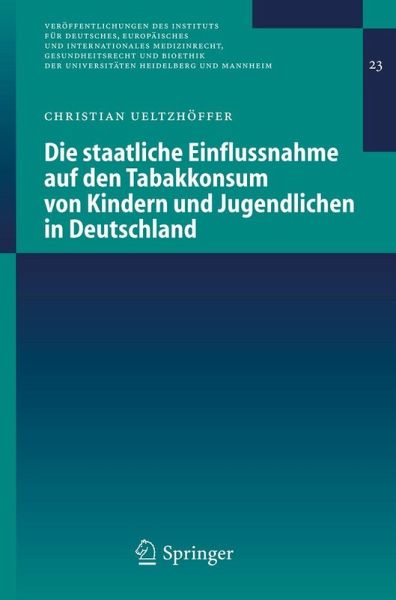 Die staatliche Einflussnahme auf den Tabakkonsum von Kindern und Jugendlichen in Deutschland (eBook, PDF)