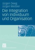 Die Integration von Individuum und Organisation (eBook, PDF)