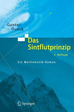 Das Sintflutprinzip (eBook, PDF) - Dueck, Gunter