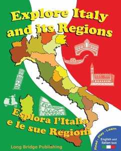 Explore Italy and Its Regions - Esplora L'Italia E Le Sue Regioni