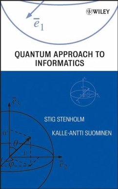 Quantum Approach to Informatics (eBook, PDF) - Stenholm, Stig; Suominen, Kalle-Antti