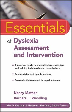 Essentials of Dyslexia Assessment and Intervention (eBook, PDF) - Mather, Nancy; Wendling, Barbara J.
