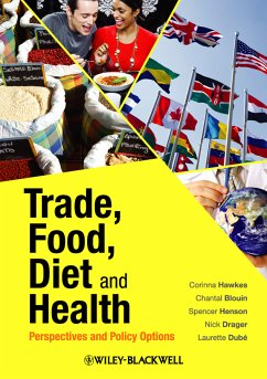 Trade, Food, Diet and Health (eBook, PDF) - Hawkes, Corinna; Blouin, Chantal; Henson, Spencer; Drager, Nick; Dubé, Laurette