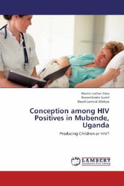 Conception among HIV Positives in Mubende, Uganda - Ziwa, Martin Luther;Sumil, Novembrieta;Kibikyo, David Lameck
