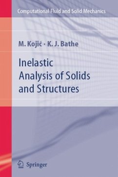 Inelastic Analysis of Solids and Structures (eBook, PDF) - Kojic, M.; Bathe, Klaus-Jurgen