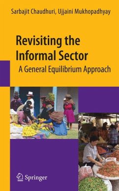 Revisiting the Informal Sector (eBook, PDF) - Chaudhuri, Sarbajit; Mukhopadhyay, Ujjaini