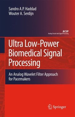 Ultra Low-Power Biomedical Signal Processing (eBook, PDF) - Haddad, Sandro Augusto Pavlik; Serdijn, Wouter A.