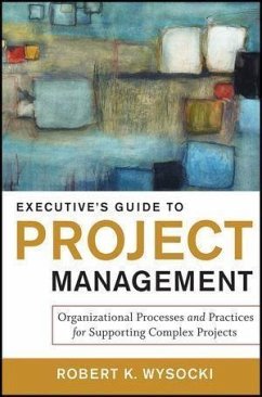 Executive's Guide to Project Management (eBook, ePUB) - Wysocki, Robert K.