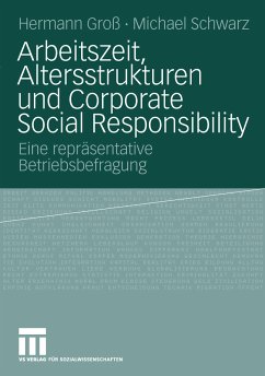 Arbeitszeit, Altersstrukturen und Corporate Social Responsibility (eBook, PDF) - Groß, Hermann; Schwarz, Michael