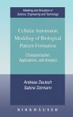 Cellular Automaton Modeling of Biological Pattern Formation (eBook, PDF)
