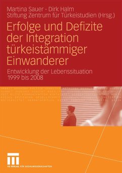 Erfolge und Defizite der Integration türkeistämmiger Einwanderer (eBook, PDF) - Sauer, Martina; Halm, Dirk