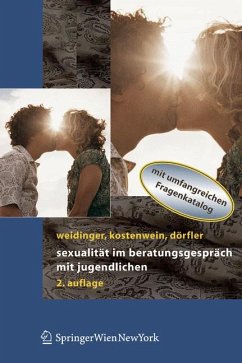 Sexualität im Beratungsgespräch mit Jugendlichen (eBook, PDF) - Weidinger, Bettina; Kostenwein, Wolfgang; Dörfler, Daniela