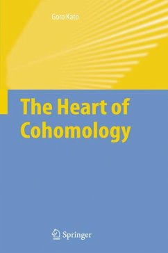 The Heart of Cohomology (eBook, PDF) - Kato, Goro