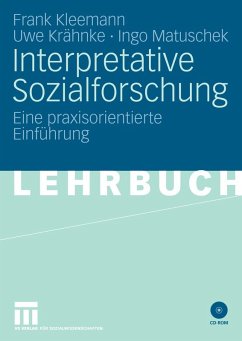 Interpretative Sozialforschung (eBook, PDF) - Kleemann, Frank; Krähnke, Uwe; Matuschek, Ingo