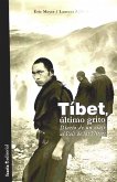 Tíbet : último grito : diario de un viaje al país de las nieves