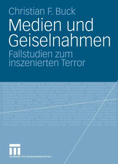 Medien und Geiselnahmen (eBook, PDF) - Buck, Christian F.