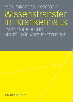 Wissenstransfer im Krankenhaus (eBook, PDF) - Wilkesmann, Maximiliane